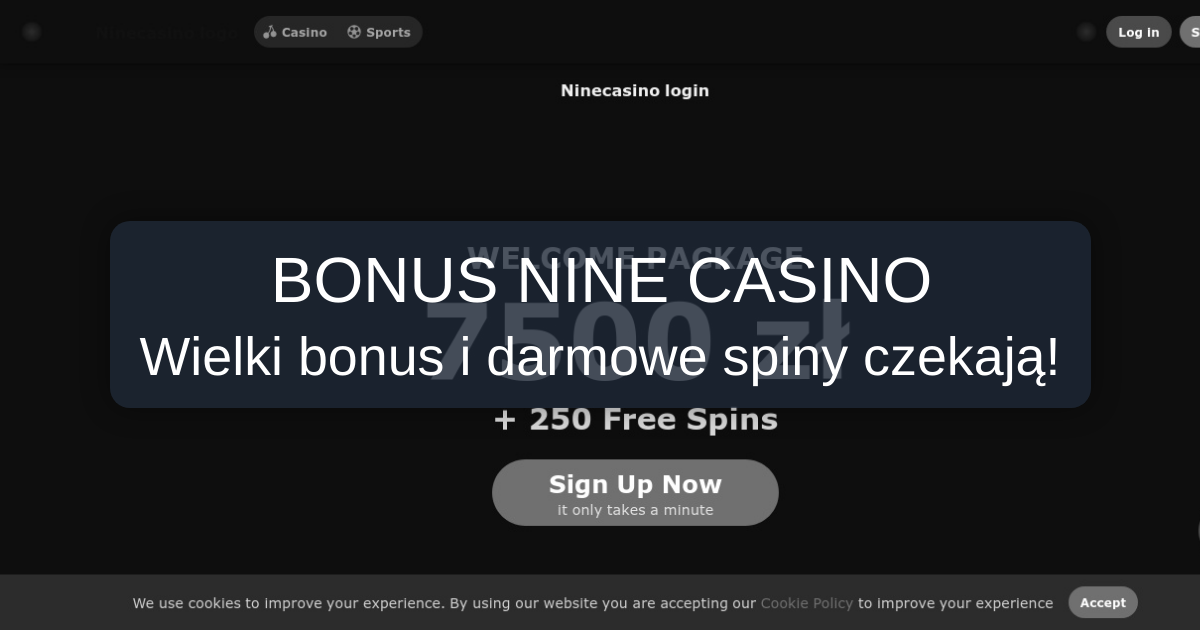 Nine Casino bonus - Najlepsze bonusy kasynowe 2026 | Polska